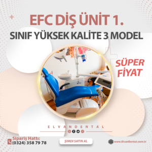 EFC Diş Ünit 1. Sınıf Yüksek Kalite 3.Model